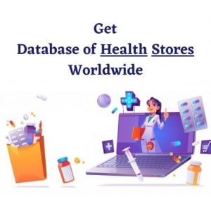 Get Database of Health Stores Worldwide