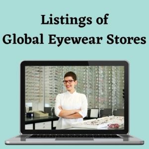Listings of Global Eyewear Stores