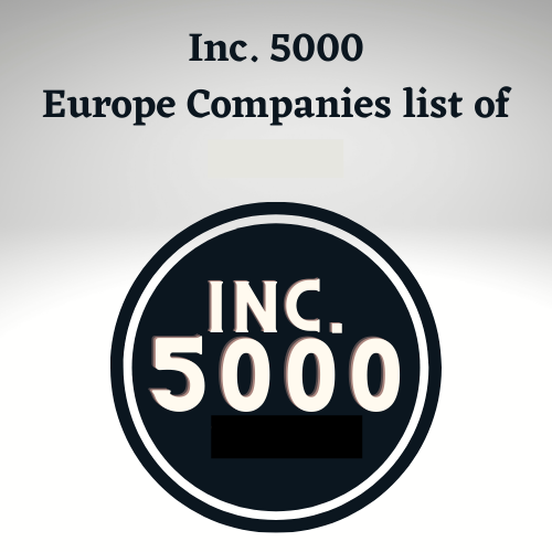 Inc. 5000 Europe Companies List of 2021